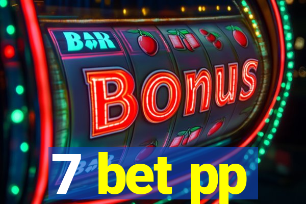 7 bet pp